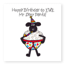 Load image into Gallery viewer, Hey EWE Dinosaur Mr Sexy Pants Birthday Card, (EW132)