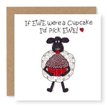 Load image into Gallery viewer, Hey EWE I'd Pick EWE Cupcake General Card, (EW144)