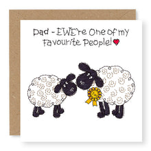 Load image into Gallery viewer, Hey EWE Dad Favourite People Rosette General Card, (EW148)