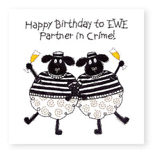 Load image into Gallery viewer, Hey EWE Parnter in Crime Birthday Card, (EW150)