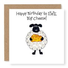 Load image into Gallery viewer, Hey EWE Big Cheese Birthday Card, (EW105)
