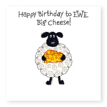 Load image into Gallery viewer, Hey EWE Big Cheese Birthday Card, (EW105)