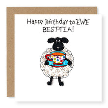 Load image into Gallery viewer, Hey EWE Best-Tea Birthday Card, (EW109)