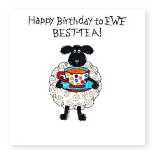 Load image into Gallery viewer, Hey EWE Best-Tea Birthday Card, (EW109)