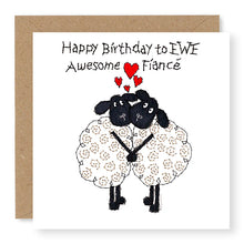 Load image into Gallery viewer, Hey EWE Awesome Fiance Birthday Card, (EW113)