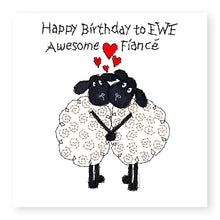 Load image into Gallery viewer, Hey EWE Awesome Fiance Birthday Card, (EW113)