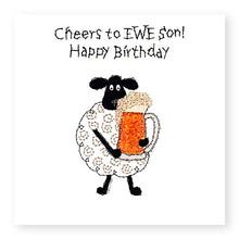 Load image into Gallery viewer, Hey EWE Cheers Son Birthday Card, (EW20)