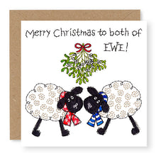 Load image into Gallery viewer, Hey EWE Mistletoe Merry Christmas to both of Ewe Christmas Card, (EW72)