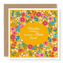 Load image into Gallery viewer, Summer Breeze Thanks For Being The Loveliest Mum Ever Card, (SB005)