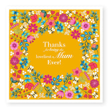 Load image into Gallery viewer, Summer Breeze Thanks For Being The Loveliest Mum Ever Card, (SB005)