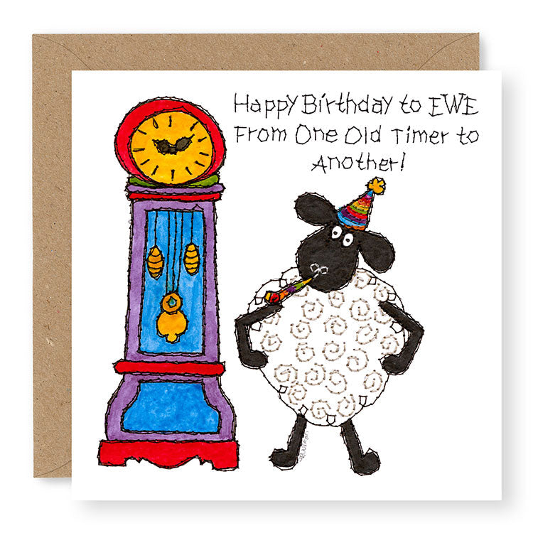 Hey EWE One Old Timer to Another Birthday Card, (EW129)