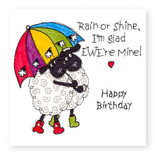 Load image into Gallery viewer, Hey EWE Rain or Shine Birthday Birthday Card, (EW138)
