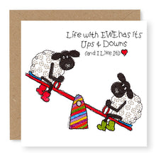 Load image into Gallery viewer, Hey EWE Life&#39;s Ups and Downs General Card, (EW141)
