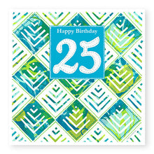 Load image into Gallery viewer, 25th Birthday Card, Age 25 Birthday Card for Him (BD84)

