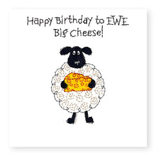 Load image into Gallery viewer, Hey EWE Big Cheese Birthday Card, (EW105)
