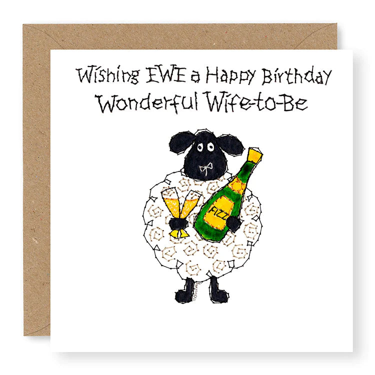 Hey EWE Fizz Wife-to-Be Birthday Card, (EW111)