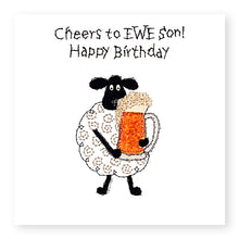 Load image into Gallery viewer, Hey EWE Cheers Son Birthday Card, (EW20)
