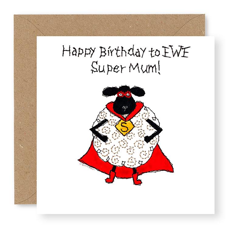 Hey EWE Super Mum Birthday Card, (EW25)