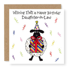 Load image into Gallery viewer, Hey EWE Present Happy Birthday Daughter-in-Law Birthday Card, (EW87)
