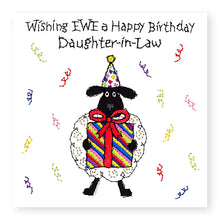 Load image into Gallery viewer, Hey EWE Present Happy Birthday Daughter-in-Law Birthday Card, (EW87)
