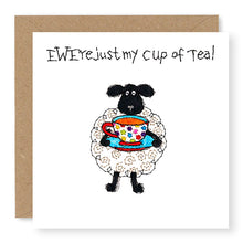 Load image into Gallery viewer, Hey EWE Just my cup of Tea Card, (EW93)

