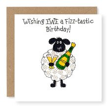 Load image into Gallery viewer, Hey EWE Fizz-tastic Birthday Card, (EW94)
