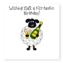 Load image into Gallery viewer, Hey EWE Fizz-tastic Birthday Card, (EW94)
