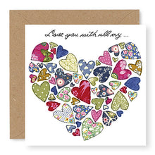 Load image into Gallery viewer, Love You With All My Heart Card (GC35)
